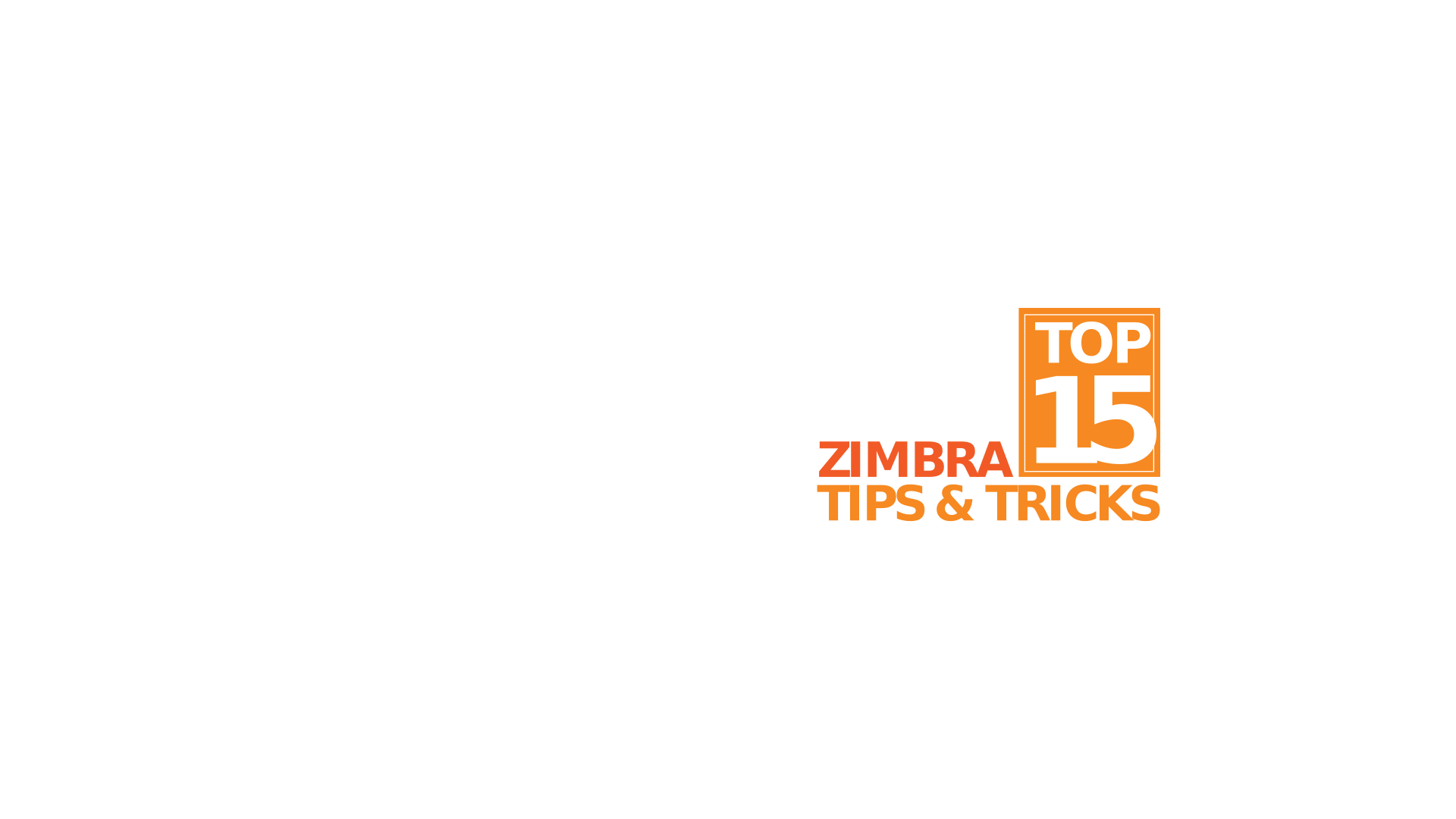 15 Zimbra Tips and Tricks